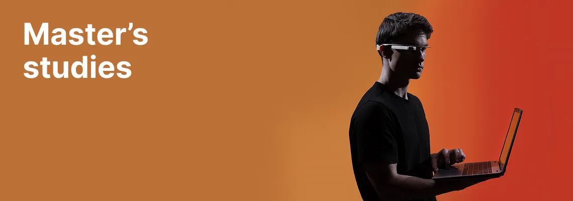 A KTU Panevėžys Faculty of Technologies and Business student working on a laptop and wearing smart glasses against an orange decorative background. The faculty offers master’s studies. Choose KTU for your master’s studies.